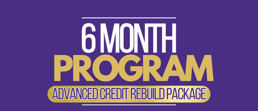 6-Month Package: Advanced Credit Rebuild Package