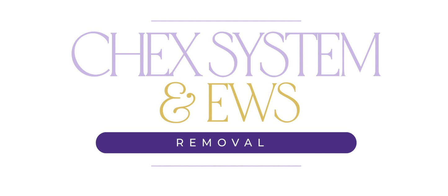 Chex System / Early Warnings Removal