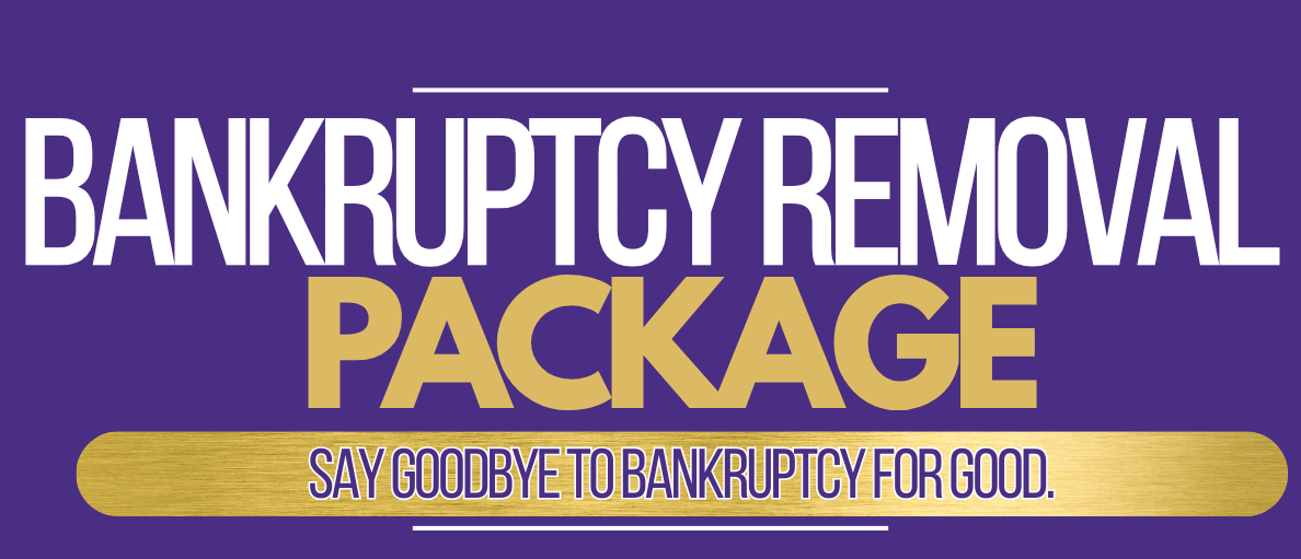 Bankruptcy Removal Package